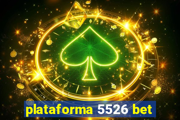 plataforma 5526 bet